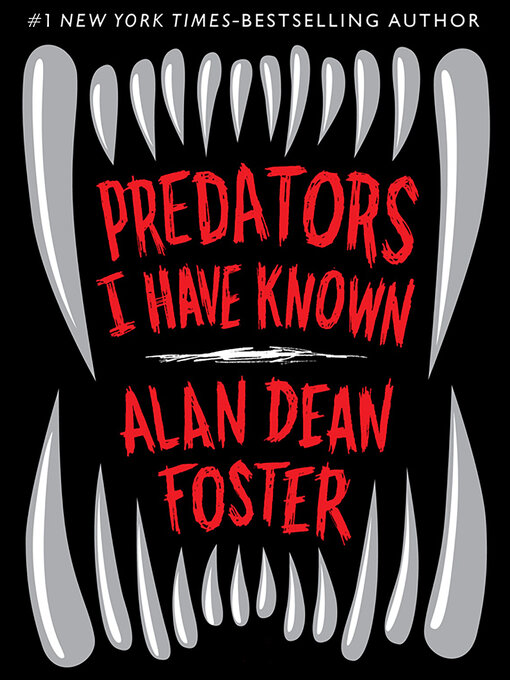 Title details for Predators I Have Known by Alan Dean Foster - Available